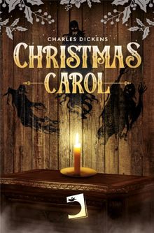 Christmas Carol.  Charles Dickens