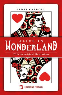 Alice in Wonderland.  Lewis Carroll