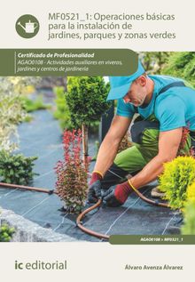 Operaciones bsicas para la instalacin de jardines, parques y zonas verdes. AGAO0108.  lvaro Avenza lvarez