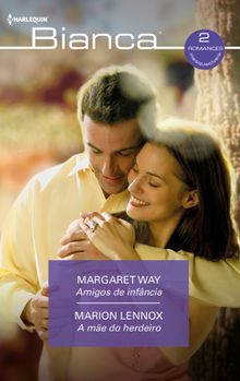 Amigos de infncia - A me do herdeiro.  Margaret Way