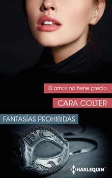 El amor no tiene precio.  Cara Colter