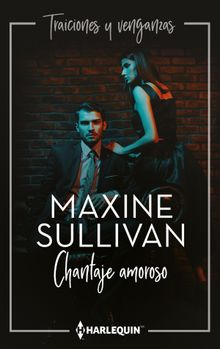 Chantaje amoroso.  Maxine Sullivan