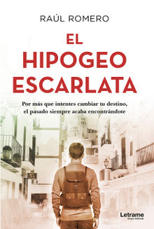 El hipogeo escarlata.  Ral Romero