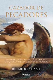 Cazador de pecadores.  Ricardo Adame