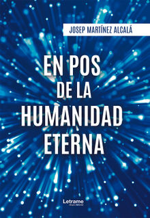 En pos de la humanidad.  Josep Martnez Alcal