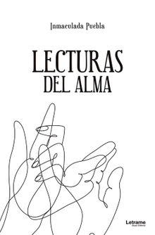 Lecturas del alma.  Inmaculada Puebla