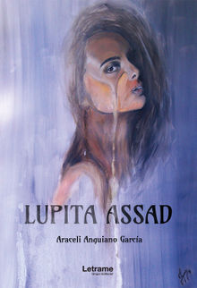 Lupita Assad.  Araceli Anguiano Garca