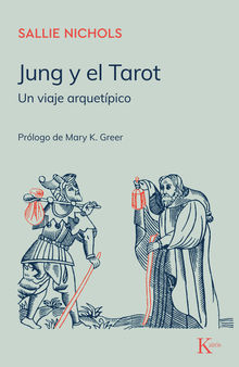 Jung y el Tarot.  Sallie Nichols