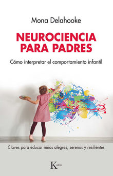 Neurociencia para padres.  Silvia Alemany