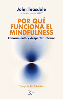 Por qu funciona el mindfulness.  Fernando Mora