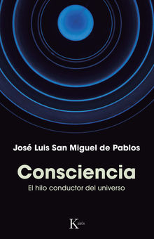 Consciencia.  Jos Luis San Miguel de Pablos
