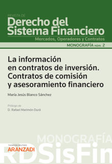 La informacin en contratos de inversin. Contratos de comisin y asesoramiento financiero.  Mara Jess Blanco Snchez