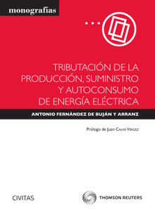 Tributacin de la produccin, suministro y autoconsumo de energa elctrica.  Antonio Fernndez de Bujn y Arranz