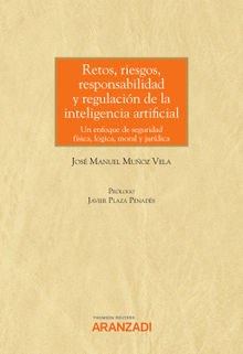 Retos, riesgos, responsabilidad y regulacin de la inteligencia artificial.  Jos Manuel Muoz Vela