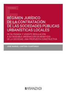 Rgimen jurdico de la contratacin de las sociedades pblicas urbansticas locales.  Jos Manuel Cantera Cuartango
