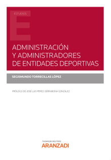 Administracin y Administradores de Entidades Deportivas.  Segismundo Torrecillas Lpez