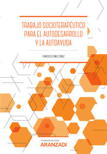 Trabajo Socioteraputico para el Autodesarrollo y la Autoayuda.  Francisco Gmez Gmez