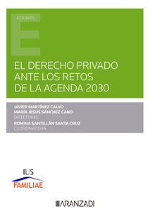 El Derecho privado ante los retos de la Agenda 2030.  Romina Santilln Santa Cruz