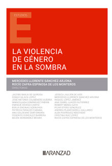 La violencia de gnero en la sombra.  Roco Zafra Espinosa de los Monteros