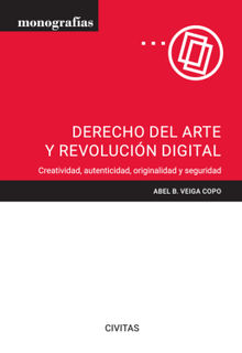 Derecho del arte y revolucin digital.  Abel B. Veiga Copo