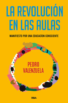 La revolucin en las aulas.  Pedro Valenzuela