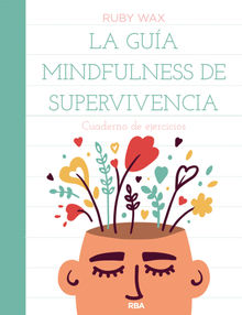 La guía mindfulness de supervivencia.  Diego Merino Sancho