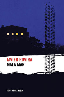 Mala mar.  Javier Rovira