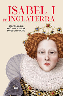 Isabel I de Inglaterra.  Varios Autores