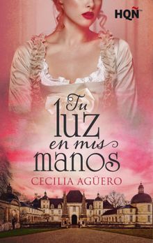 Tu luz en mis manos.  Cecilia Agero