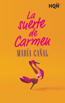 La suerte de Carmen.  Mara Caal