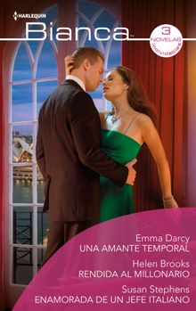 Una amante temporal - Rendida al millonario - Enamorada de un jefe italiano.  Susan Stephens