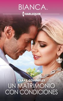 Un matrimonio con condiciones.  Clare Connelly