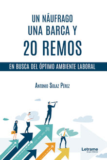 Un nufrago, una barca y 20 remos.  Antonio Solaz Prez