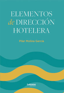 Elementos de direccin hotelera.  Pilar Molina Garca