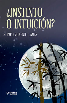 Instinto o intuicin?.  Paco Moreno Llamas