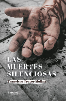 Las muertes silenciosas.  Francisco Traver Molina