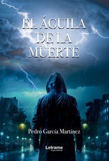 El guila de la muerte.  Pedro Garca Martnez