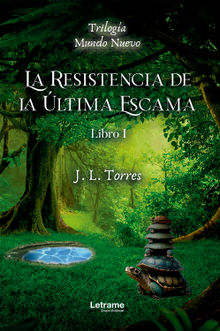 La resistencia de la ltima escama.  J. L. Torres