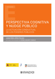 Perspectiva cognitiva y Nudge pblico.  Joan Pere Lpez Pulido