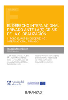 El Derecho internacional privado ante la(s) crisis de la globalizacin.  Ana Fernndez Prez