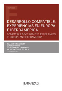 Desarrollo compatible: experiencias en Europa e Iberoamrica.  Julin Mora Aliseda