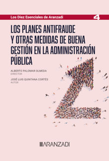 Los planes antifraude y otras medidas de buena gestin en la Administracin Pblica.  Jos Luis Quintana Corts