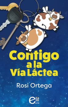 Contigo a la Va Lctea.  Rosi Ortega