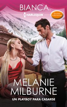 Un playboy para casarse.  Melanie Milburne