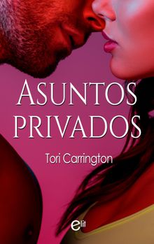 Asuntos privados.  Tori Carrington