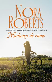 Mudana de rumo.  Nora Roberts