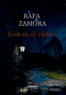 Ecos en el viento.  Rafa Zamora