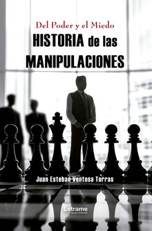 Del Poder y el Miedo.  Juan Esteban Ventosa Torras