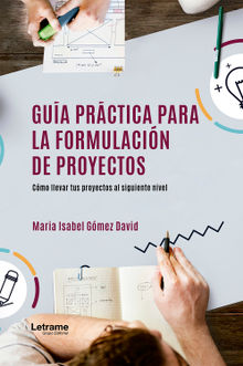 Gua prctica para la formulacin de proyectos.  Mara Isabel Gmez David