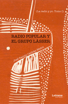 Radio popular y el grupo Lsser.  Jos Ramn